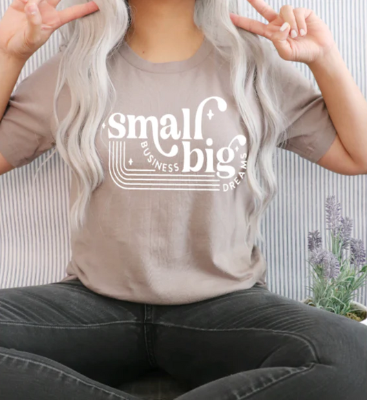 Small Business Big Dreams