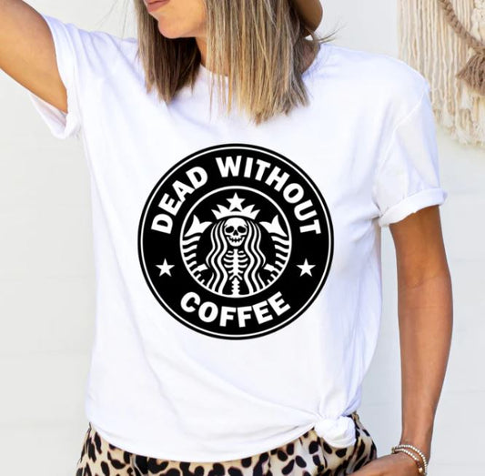 Dead Without Coffee